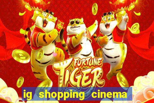 ig shopping cinema porto velho